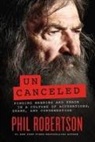 Phil Robertson - Uncanceled