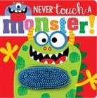 Rosie Greening, Make Believe Ideas Ltd, Stuart Lynch - Never Touch a Monster!
