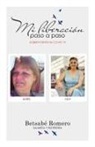 Betsabé Romero - Mi Liberación Paso a Paso