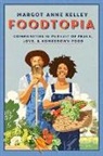 Margot Anne Kelley - Foodtopia