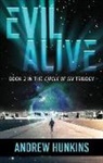 Andrew Hunkins - Evil Alive: Book 2 in the Circle of Six Series