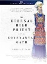 Abraham Park - The Eternal High Priest of the Covenantal Oath: The Genealogy of High Priests in Light of God's Administration in the History of Redemption