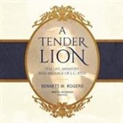 Bennett W. Rogers, Jim Denison - A Tender Lion Lib/E: The Life, Ministry, and Message of J. C. Ryle (Audio book)
