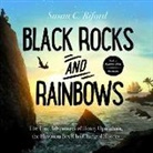 Susan C. Riford, Suzanne Ford - Black Rocks and Rainbows Lib/E: The True Adventures of Henry Opukahaia, the Hawaiian Boy Who Changed History (Audio book)