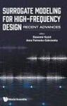Slawomir Koziel &amp; Anna Pietrenko-Dabrows, Anna Pietrenko-Dabrowska, Slawomir Koziel, Anna Pietrenko-Dabrowska, Slawomir Koziel - SURROGATE MODELING FOR HIGH-FREQUENCY DESIGN