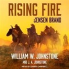 J. A. Johnstone, William W. Johnstone, Danny Campbell - Rising Fire Lib/E (Audiolibro)