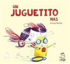 Raquel Garrido, Rodrigo Mattioli, Rodrigo Mattioli - Un Juguetito Más