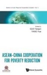Yanjun Guo &amp; Yue Yang, Yanjun Guo, Yue Yang, Yang Yue, Yanjun Guo, Yue Yang - Asean-china Cooperation For Poverty Reduction