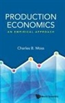 Charles B Moss, Charles Britt Moss, Charles Britt Moss - Production Economics: An Empirical Approach