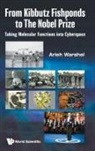 Arieh Warshel, Arieh Warshel, Warshel Arieh - From Kibbutz Fishponds To The Nobel Prize: Taking Molecular Functions Into Cyberspace