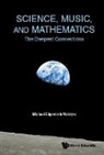 Michael Edgeworth McIntyre, Michael Edgeworth Mcintyre - Science, Music, And Mathematics: The Deepest Connections