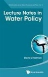 David L Feldman, David L Feldman, David L. Feldman - Lecture Notes In Water Policy