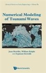 Juan J Horrillo, Juan J. Horrillo, Juan Horrillo, Zygmunt Juan Horrillo &amp; William Knight, Juan J Horrillo, William R Knight... - Numerical Modeling Of Tsunami Waves