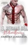 Kimberly Johanson - El Regalo del Multimillonario