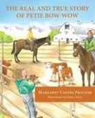 Margaret Capers Proctor - The Real and True Story of Petie Bow-wow