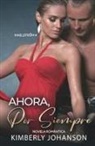 Kimberly Johanson - Ahora Por Siempre