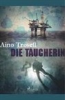 Aino Trosell - Die Taucherin