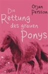 Örjan Persson - Die Rettung des grauen Ponys