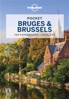 Lonely Planet, Benedict Smith Lonely Planet Walker, Helena Smith, Smith Helena, Benedict Walker, Benedict/ Smith Walker... - Pocket Bruges & Brussels : top experiences, local life
