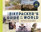 Lonely Planet, Lonely Planet (COR) - The bikepackers' guide to the world : discover 75 of the planet's best cycle-touring routes