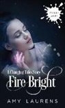 Amy Laurens - Fire Bright
