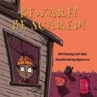 Ryan Law, Lori Ries - Beware! Be Scared!
