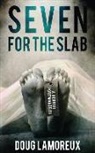 Doug Lamoreux - Seven for the Slab: A Horror Portmanteau