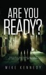 Mike Kennedy - Are You Ready?