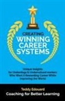 Teddy Edouard - Creating Winning Career Systems