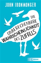John Ironmonger - Die unberechenbare Wahrscheinlichkeit des Zufalls