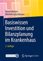 Bern Heesen, Bernd Heesen, Michelle Julia Heesen - Basiswissen Investition und Bilanzplanung im Krankenhaus
