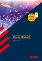 Geral Kiefer, Gerald Kiefer, Steffen Schäfer - STARK Chemie-KOMPAKT - Oberstufe