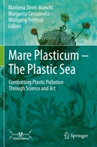 Margarit Cimadevila, Margarita Cimadevila, Marilena Streit-Bianchi, Wolfgang Trettnak - Mare Plasticum - The Plastic Sea