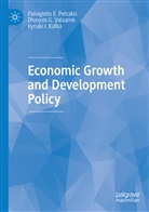Kafka, Kyriaki I. Kafka, Panagiotis Petrakis, Panagiotis E Petrakis, Panagiotis E. Petrakis, Dionysis Valsamis... - Economic Growth and Development Policy