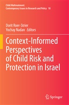 Nadan, Nadan, Yochay Nadan, Dori Roer-Strier, Dorit Roer-Strier - Context-Informed Perspectives of Child Risk and Protection in Israel