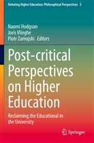 Naomi Hodgson, Jori Vlieghe, Joris Vlieghe, Piotr Zamojski - Post-critical Perspectives on Higher Education