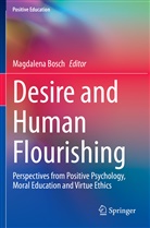 Magdalen Bosch, Magdalena Bosch - Desire and Human Flourishing