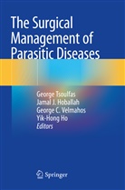 George C Velmahos et al, Yik-Hong Ho, Jamal J. Hoballah, Jama J Hoballah, Jamal J Hoballah, George Tsoulfas... - The Surgical Management of Parasitic Diseases