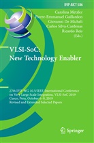 Giovanni De Micheli, Giov De Micheli et al, Pierre-Emmanue Gaillardon, Pierre-Emmanuel Gaillardon, Carolina Metzler, Ricardo Reis... - VLSI-SoC: New Technology Enabler