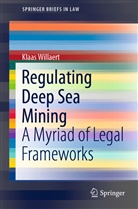 Klaas Willaert - Regulating Deep Sea Mining