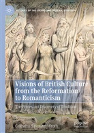 Celestina Savonius-Wroth - Visions of British Culture from the Reformation to Romanticism