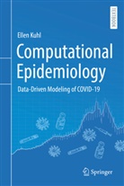 Ellen Kuhl - Computational Epidemiology