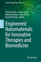 Sona Gupta, Sonam Gupta, Sonam Gupta et al, Anand Krishnan, Mahesh Narayan, Mahesh Narayan et al... - Engineered Nanomaterials for Innovative Therapies and Biomedicine