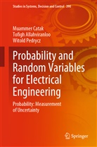 Tofig Allahviranloo, Tofigh Allahviranloo, Muamme Catak, Muammer Catak, Wito Pedrycz, Witold Pedrycz - Probability and Random Variables for Electrical Engineering