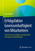Klaus Watzka - Erfolgsfaktor Gewissenhaftigkeit von Mitarbeitern