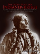 Martin J Dougherty, Martin J. Dougherty, Dougherty Martin J, Dougherty Martin J. - Das große Buch der Indianer-Kriege