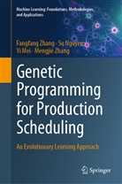 Yi Mei, Yi et al Mei, S Nguyen, Su Nguyen, Fangfan Zhang, Fangfang Zhang... - Genetic Programming for Production Scheduling