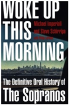 Michael Imperioli, Imperioli Michael, Steve Schirripa, Steve Shirripa - Woke Up This Morning