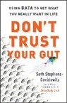Seth Stephens-Davidowitz - Don't Trust Your Gut