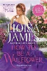 Eloisa James - How to be a Wallflower